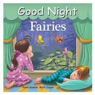 Good Night Fairies Board Book by Adam Gamble & Mark Jasper
