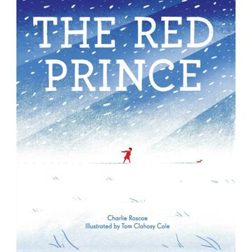 The Red Prince by Charlie Roscoe