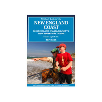 Flyfishers Guide to the New England Coast by Tom Keer