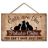 Highland Home Cats Are Like Potato Chips Hanging Wood Sign