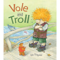 Vole and Troll by Iza Trapani