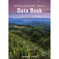 Appalachian Trail Data Book 2024 by David D. Chazin