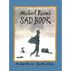 Michael Rosens Sad Book by Michael Rosen
