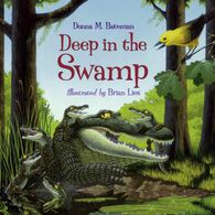 Deep in the Swamp by Donna M. Bateman