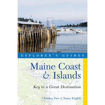 Explorers Guide Maine Coast & Islands: Key to a Great Destination by Christina Tree & Nancy English