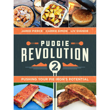 Pudgie Revolution 2: Pushing Your Pie Irons Potential by Liv Svanoe, Carrie Simon & Jared Pierce