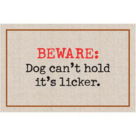 High Cotton Doormat - Dog Can't Hold It's Licker
