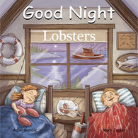 Good Night Lobsters Board Book by Adam Gamble & Mark Jasper