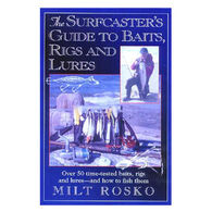 The Surfcaster's Guide to Baits, Rigs and Lures by Milt Rosko