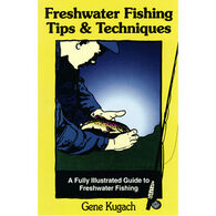 Freshwater Fishing Tips & Techniques by Gene Kugach