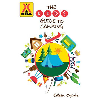 KOA The Kids Guide to Camping by Eileen Ogintz