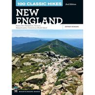 100 Classic Hikes: New England: Maine, New Hampshire, Vermont, Massachusetts, Connecticut, Rhode Island by Jeff Romano