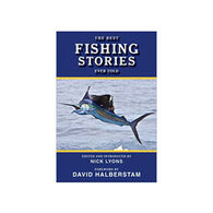 The Best Fishing Stories Ever Told by Nick Lyons