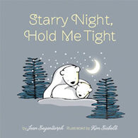Starry Night, Hold Me Tight Board Book by Jean Sagendorph