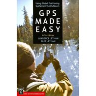 GPS Made Easy: Using Global Positioning Systems In The Outdoors by Lawrence Letham