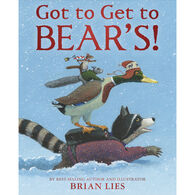 Got to Get to Bear's by Brian Lies