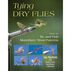 Tying Dry Flies: How to Tie and Fish Must-Have Trout Patterns by Jay Nichols
