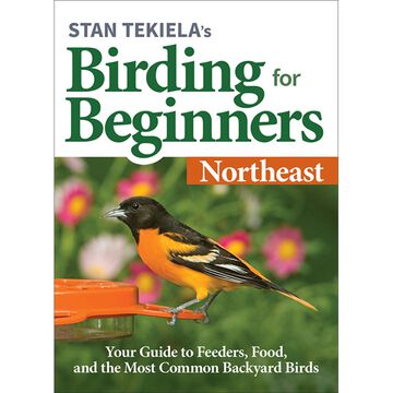 Birding for Beginners: Northeast by Stan Tekiela