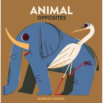 Babylink: Animal Opposites Board Book by Marcos Farina