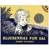 Blueberries for Sal by Robert McCloskey