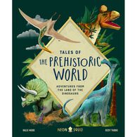 Tales of the Prehistoric World by Kallie Moore