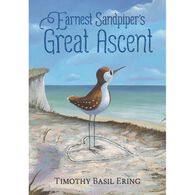 Earnest Sandpiper’s Great Ascent by Timothy Basil Ering
