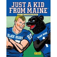 Just a Kid from Maine by Rick Parker & Stephanie Mulligan