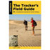 FalconGuides The Trackers Field Guide: A Comprehensive Manual for Animal Tracking by James Lowery